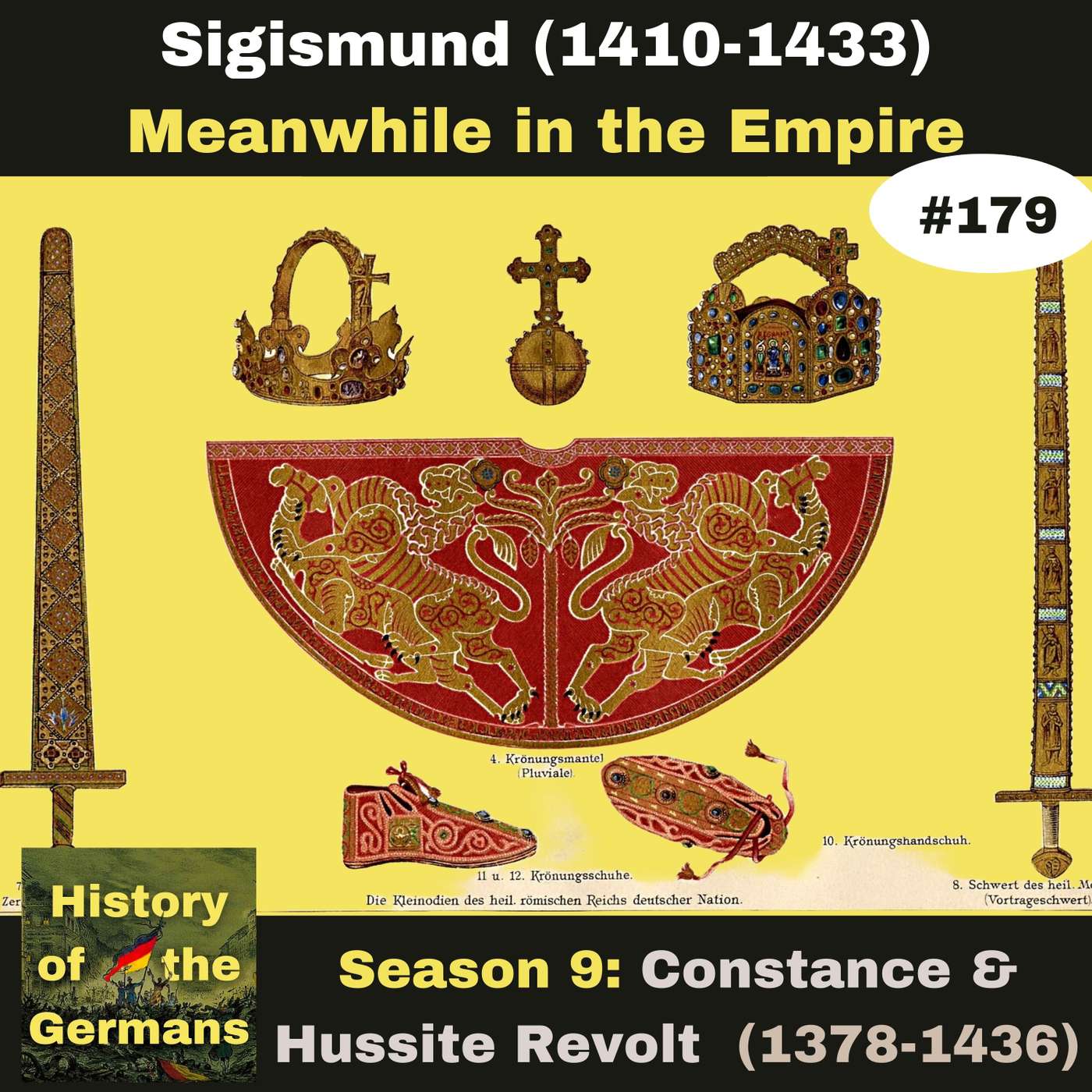 Ep. 179: Sigismund (1410-1433) - Meanwhile in the Empire