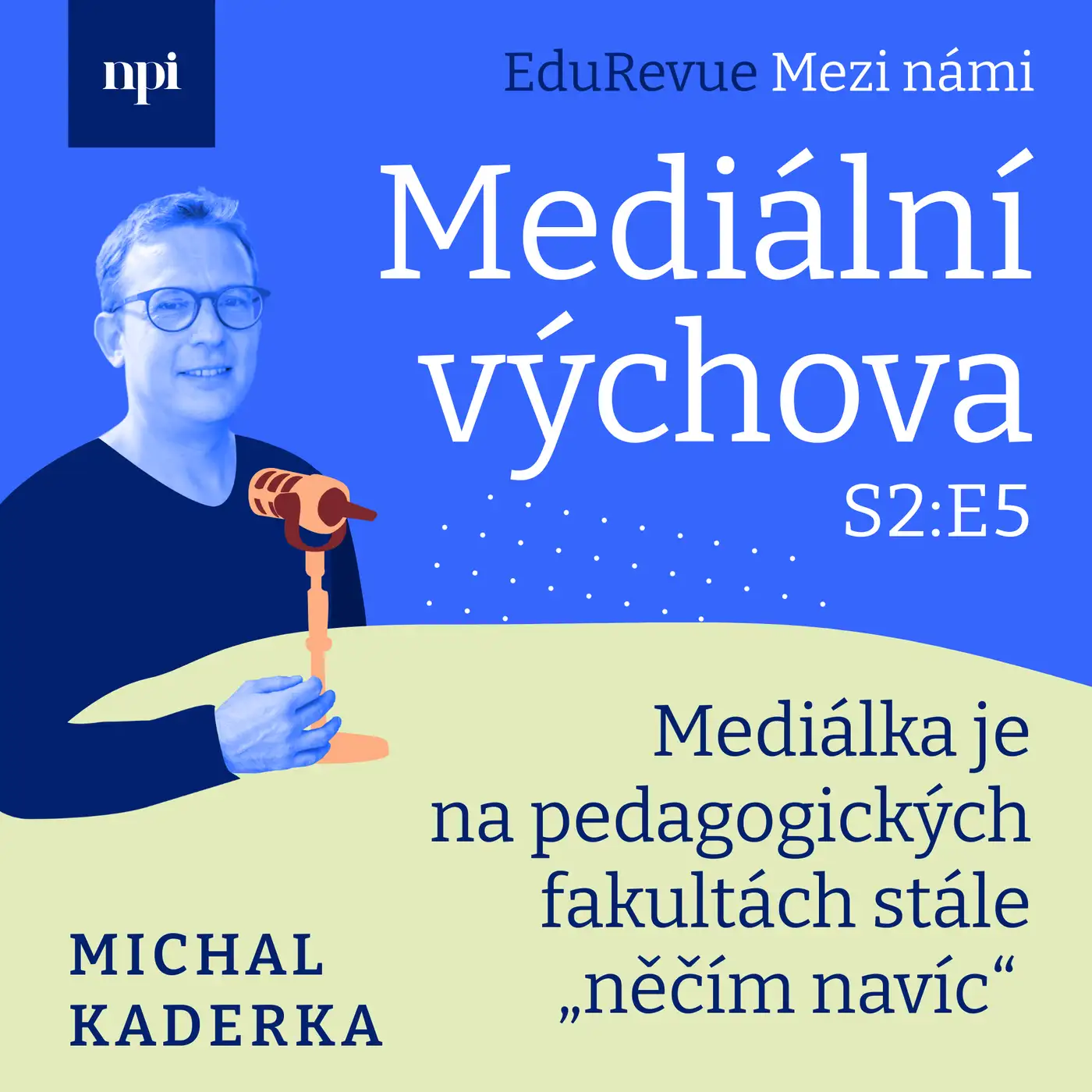 Radka Holanová a Lucie Hlaváčová.  Mediálka je na pedagogických fakultách stále „něčím navíc“