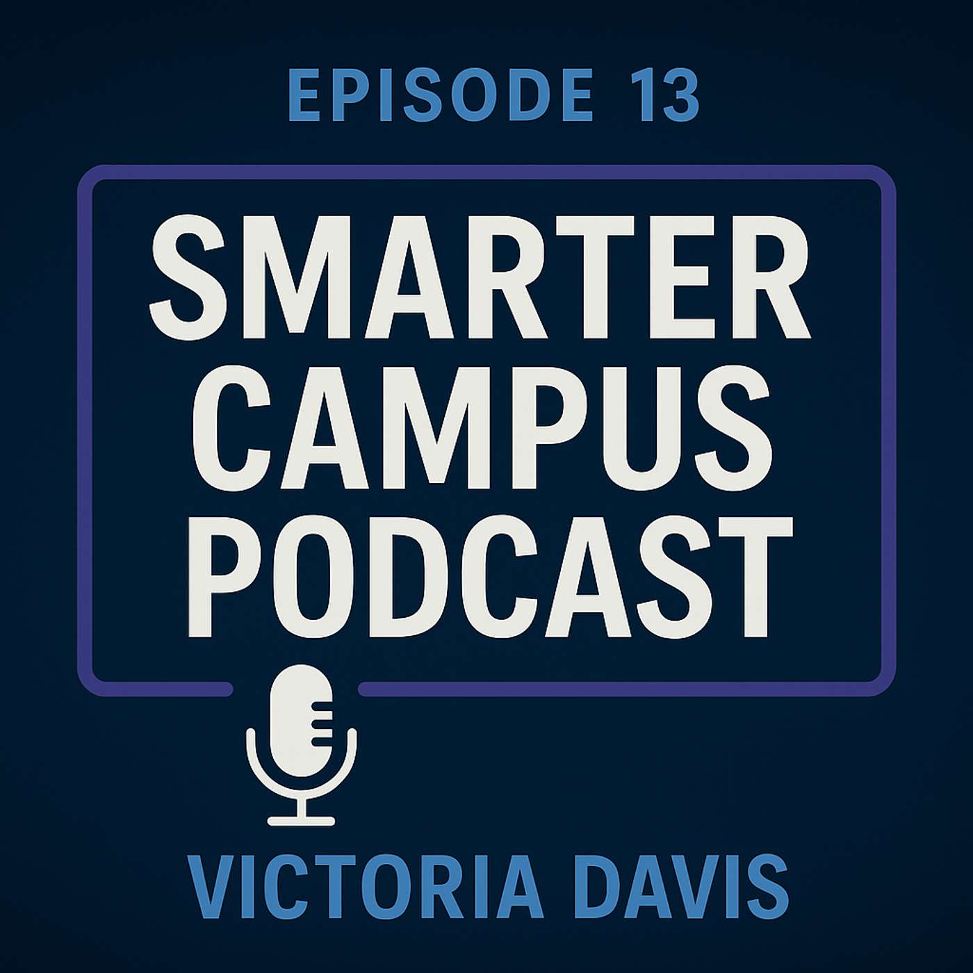 Smarter Campus Podcast