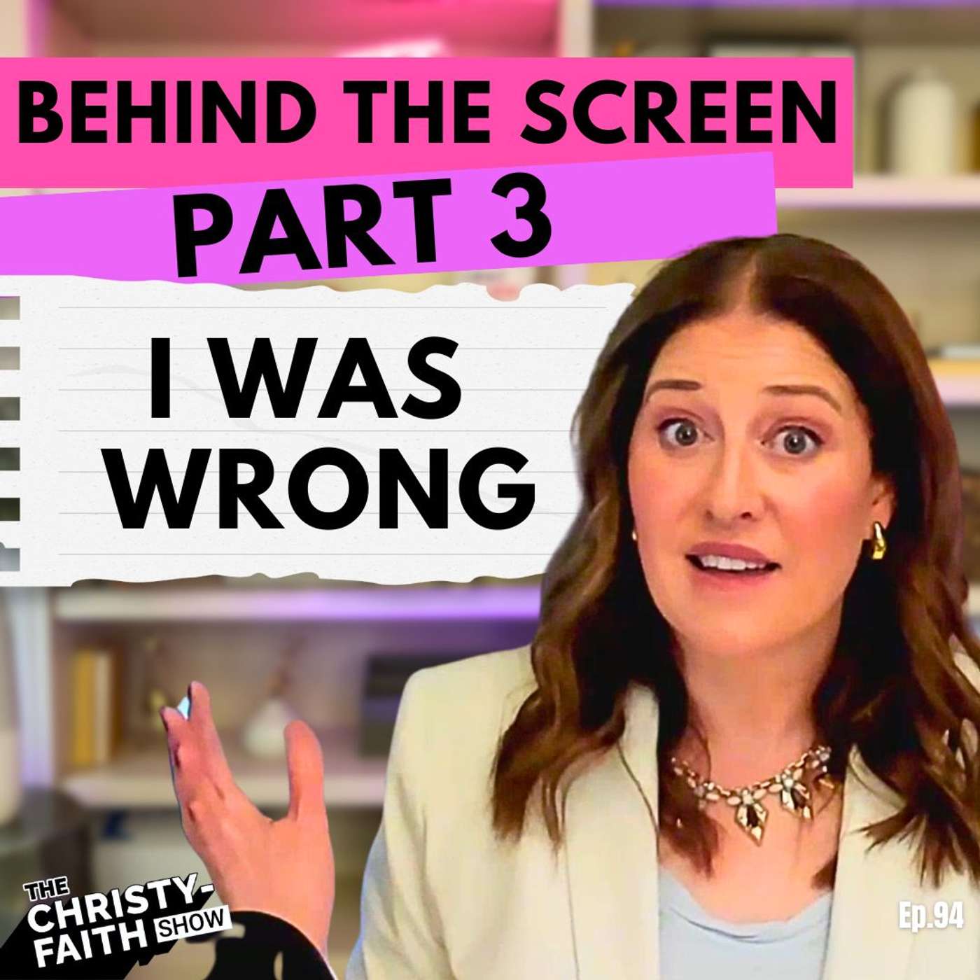 Ep. 94 - Did I Misread the Bible on Parenting? My Journey Back Through Scripture // Behind the Screen (Part 3/6)