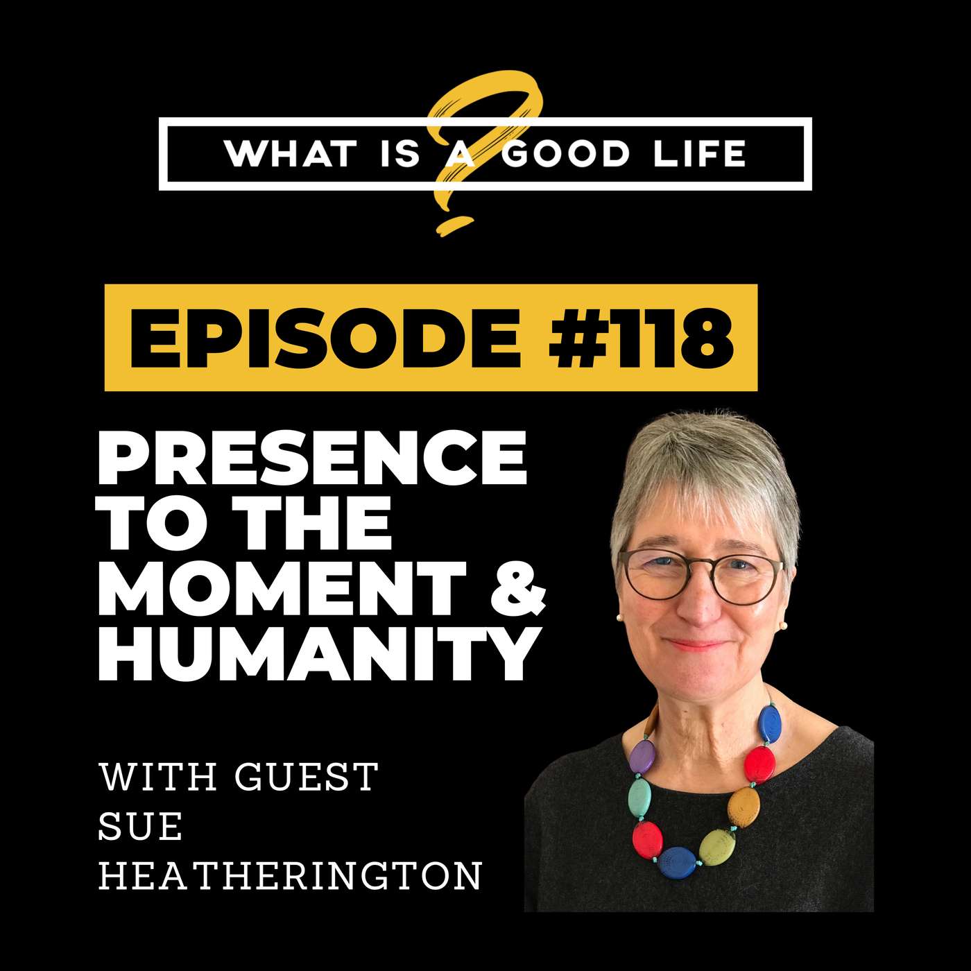 What is a Good Life?