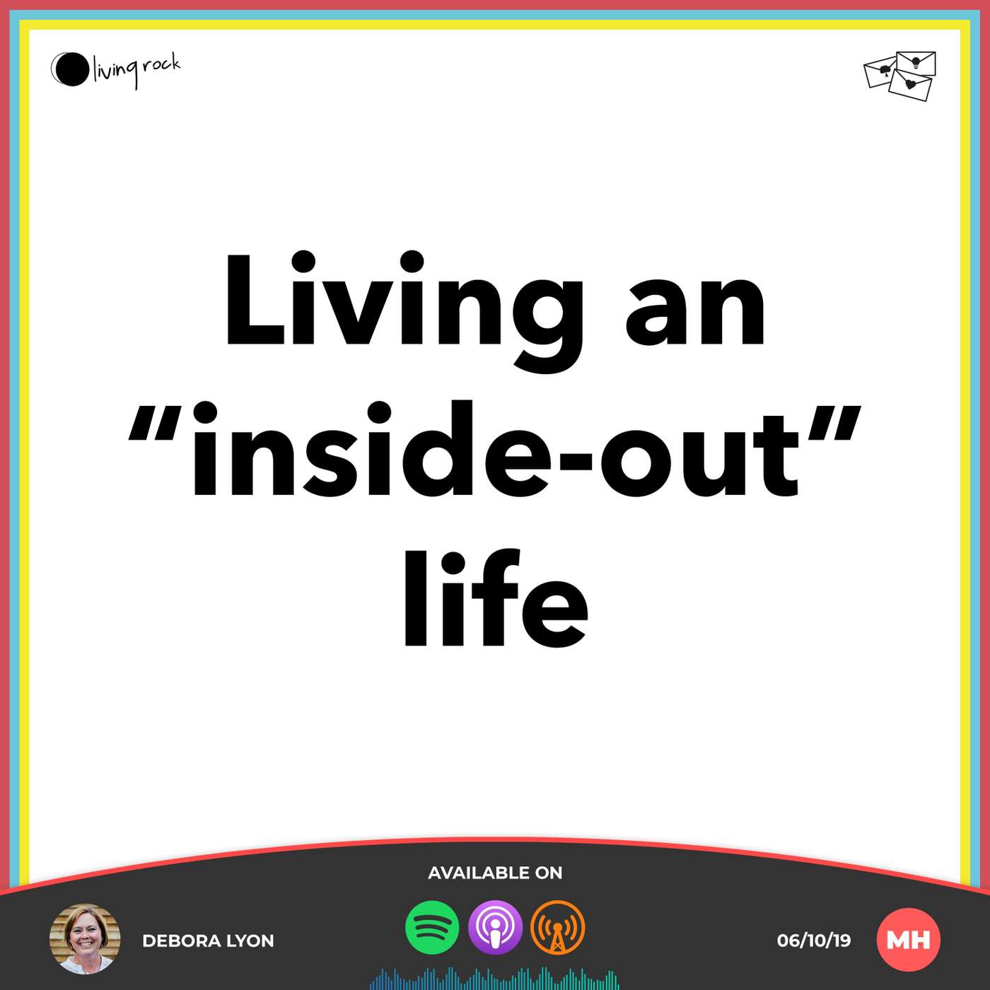 Living an “inside-out” life | Debora Lyon | 06/10/19 | Market Harborough