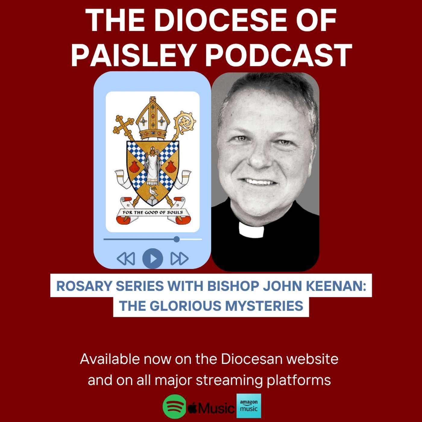 Rosary series with Bishop John Keenan: The Glorious Mysteries episode artwork
