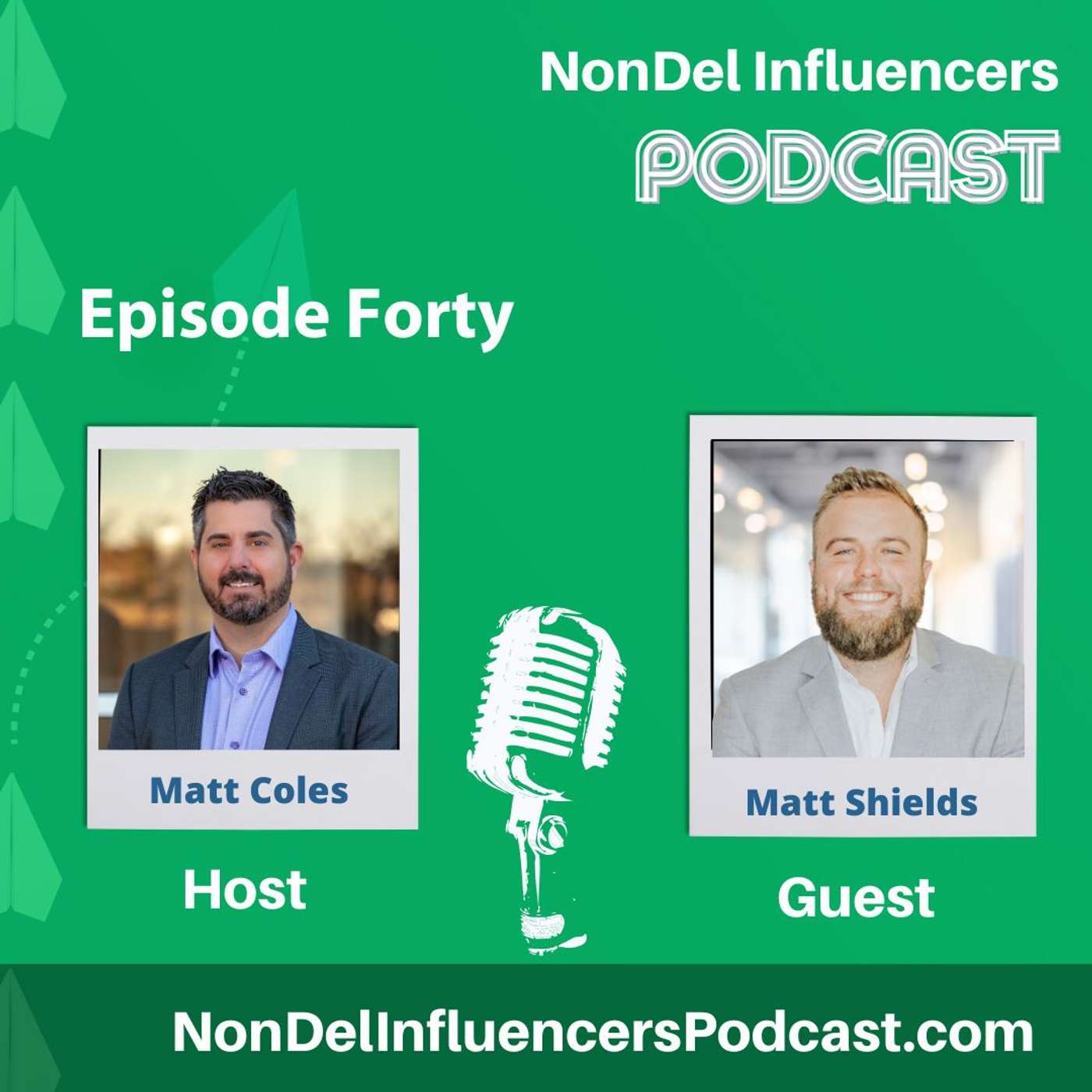 Episode Forty: Growing Your Mortgage Influence in 2026 with  Matt Shields of USA Mortgage