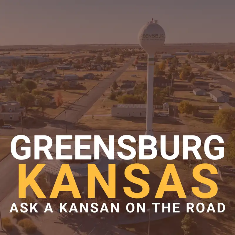 Ask A Kansan Goes on the Road | Greensburg, Kansas