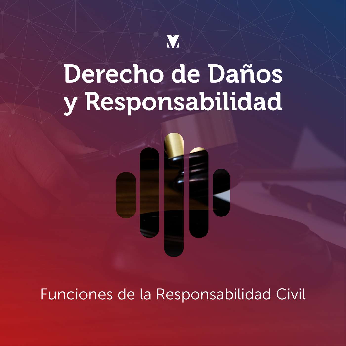 1 - DERECHO DE DAÑOS Y RESPONSABILIDAD: Funciones de la Responsabilidad Civil episode artwork