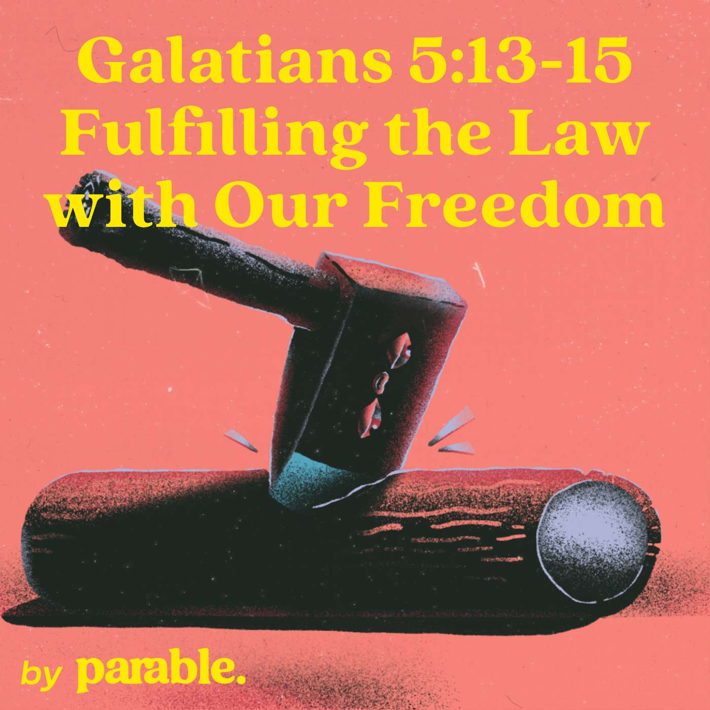 Galatians Part 22: Fulfilling the Law with Our Freedom [Galatians 5:13-15] episode artwork