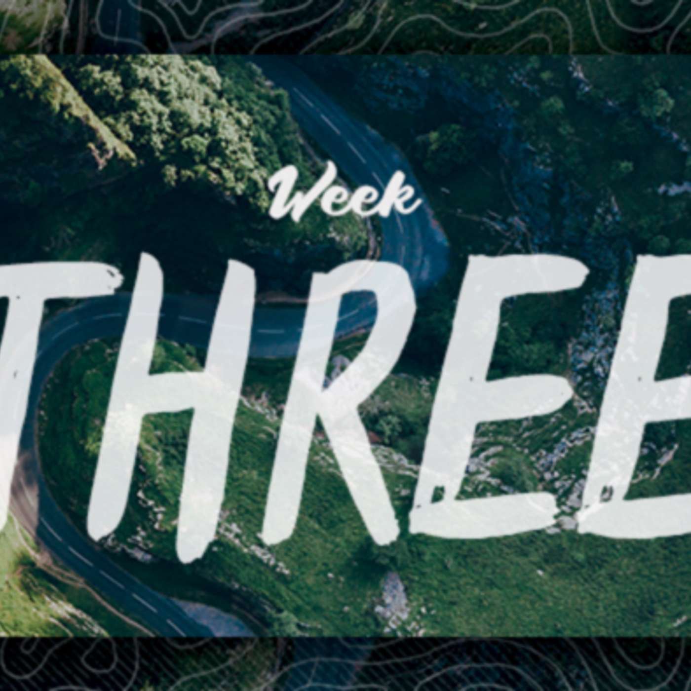 The Journey - Week Three