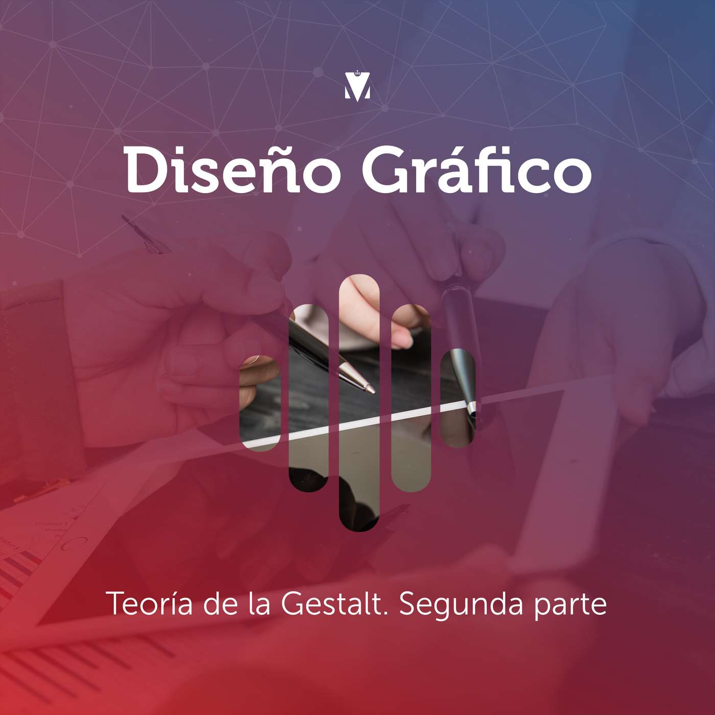 7 - DISEÑO GRÁFICO: Teoría de la Gestalt. Segunda parte episode artwork