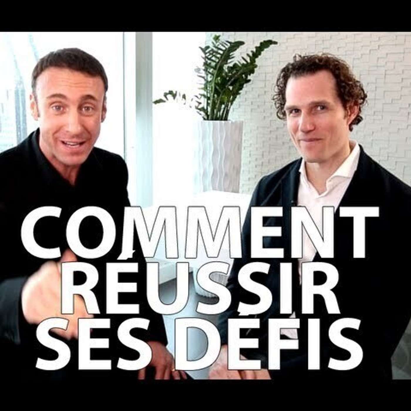 CAPSULE DU MARDI: Comment réussir ses défis episode artwork