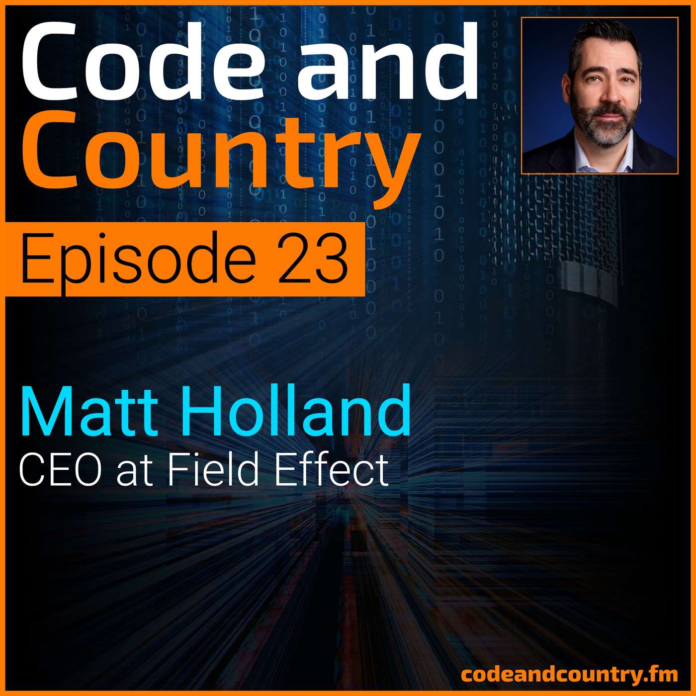 Episode 22: Matt Holland, CEO of Field Effect episode artwork