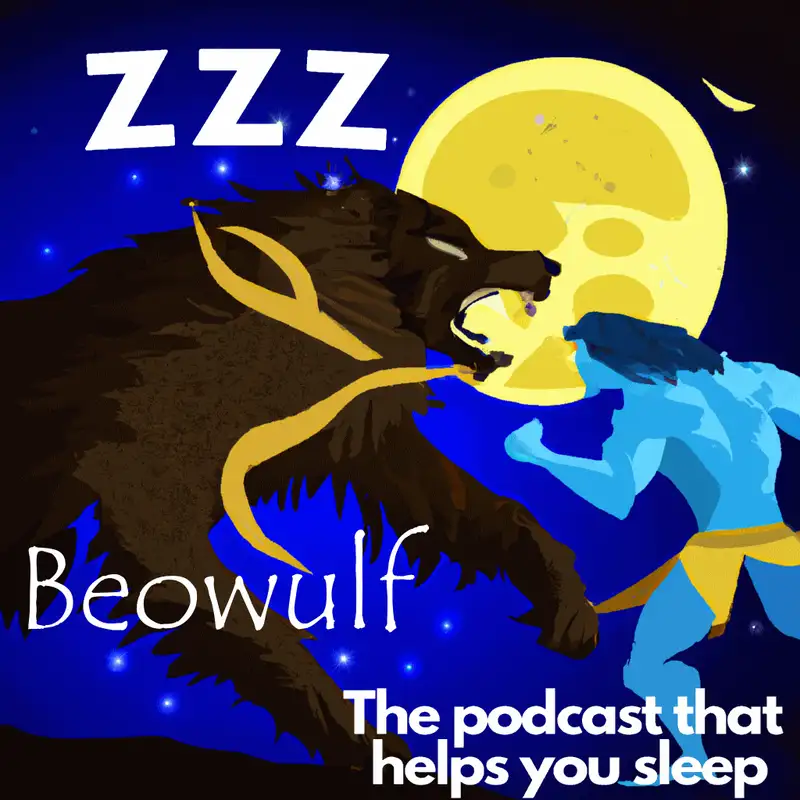 Today we thought we'd read the Wikipedia entry for Beowulf, read by Nancy.  Hopefully you won't find this too interesting to fall asleep. 