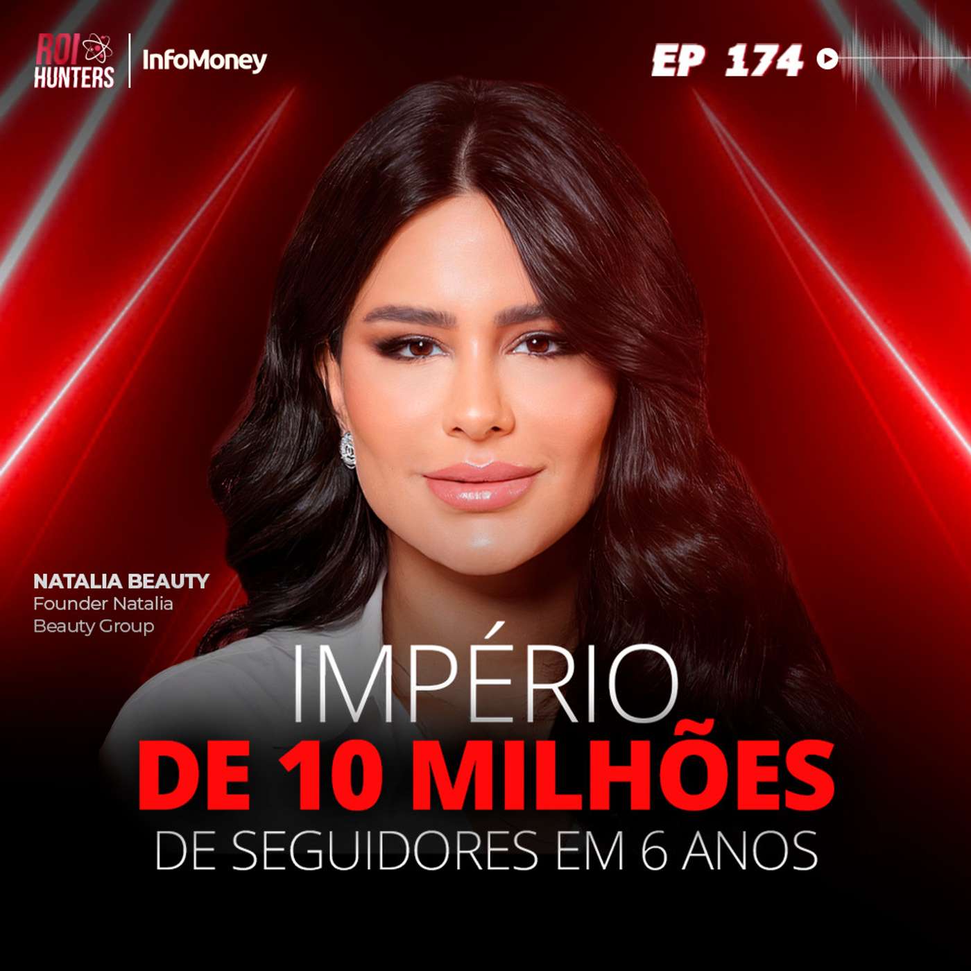 #174 - Natalia Beauty: O Império da Beleza episode artwork