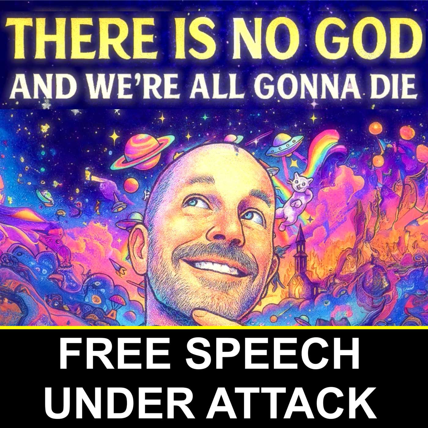 There Is No God And We\'re All Gonna Die