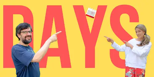 Days