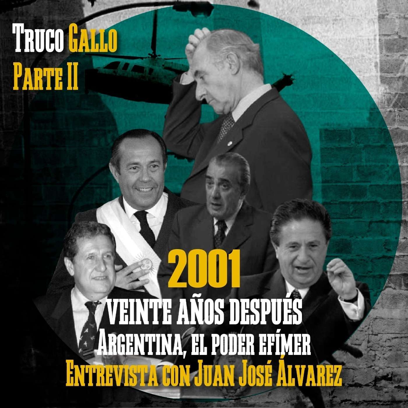 2001, veinte años después Argentina, el poder efímero. Parte II episode artwork