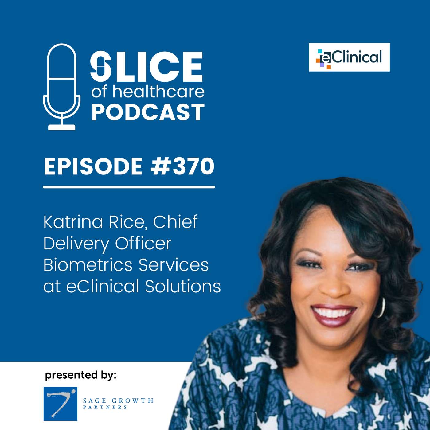 #370 - Katrina Rice, Chief Delivery Officer Biometrics Services at eClinical Solutions