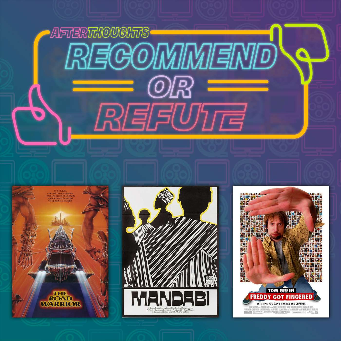 Recommend or Refute | Mad Max 2: The Road Warrior (1981), Mandabi (1968), Freddy Got Fingered (2001) episode artwork
