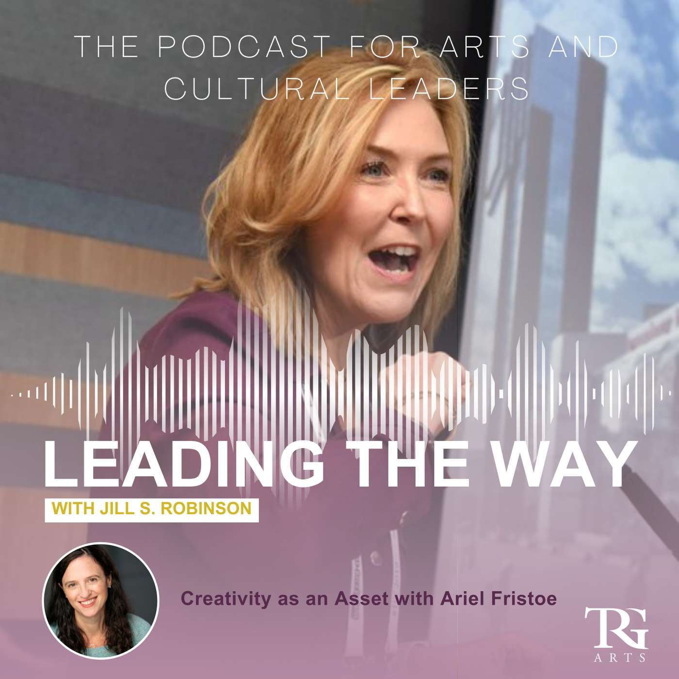 Creativity as an Asset with Ariel Fristoe