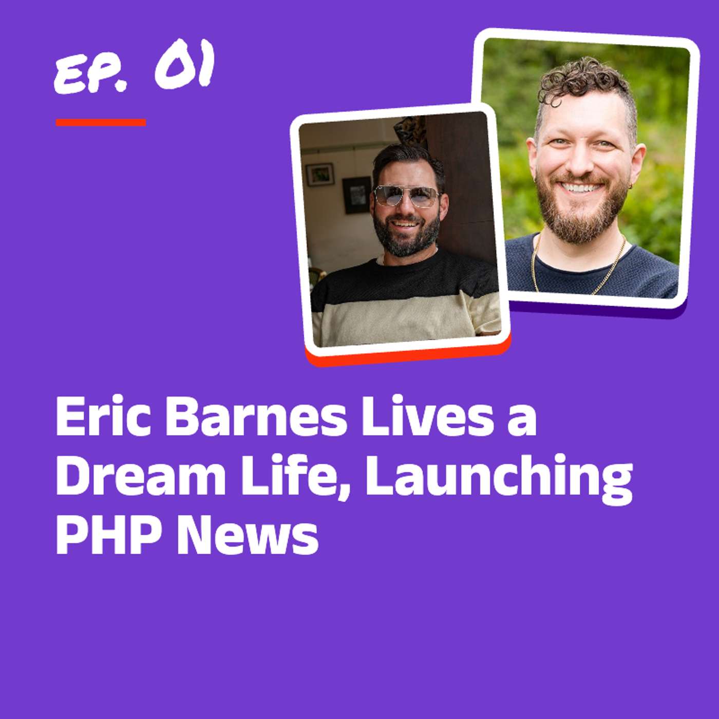 Eric Barnes Lives a Dream Life, Launching PHP News