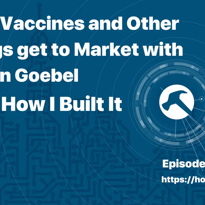 How Vaccines and Other Drugs get to Market with Susan Goebel