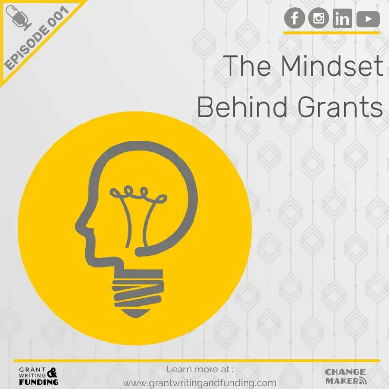 Ep. 1: The Mindset Behind Securing Grant Proposals