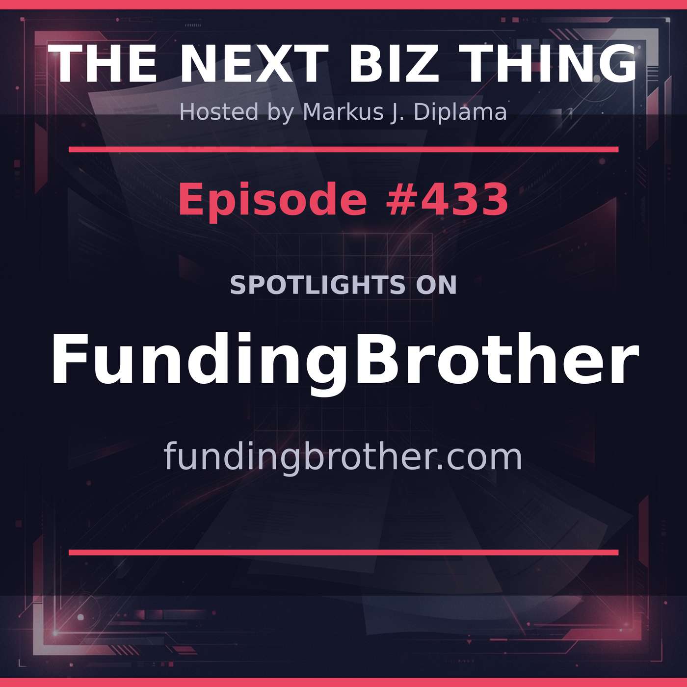 Next Biz Thing #433 fundingbrother.com