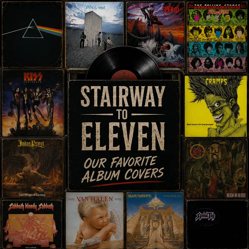 Stairway to Eleven #33: Our Favorite Album Covers