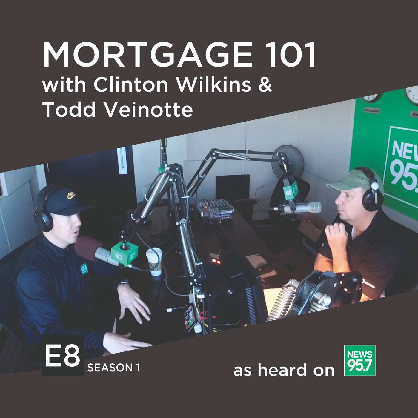 Mortgage 101 with Clinton Wilkins & Todd Veinotte