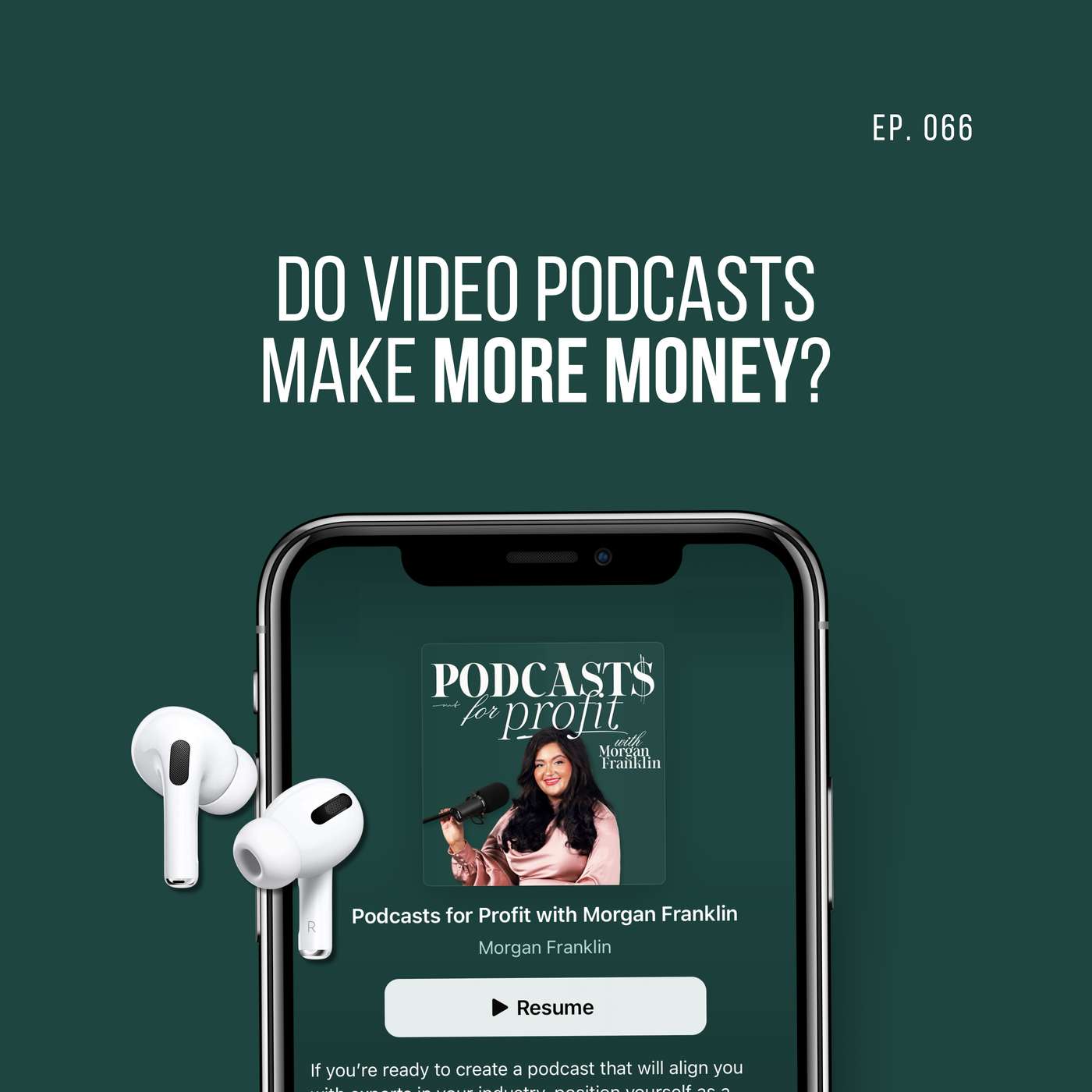 #066: Do Video Podcasts Make More Money?