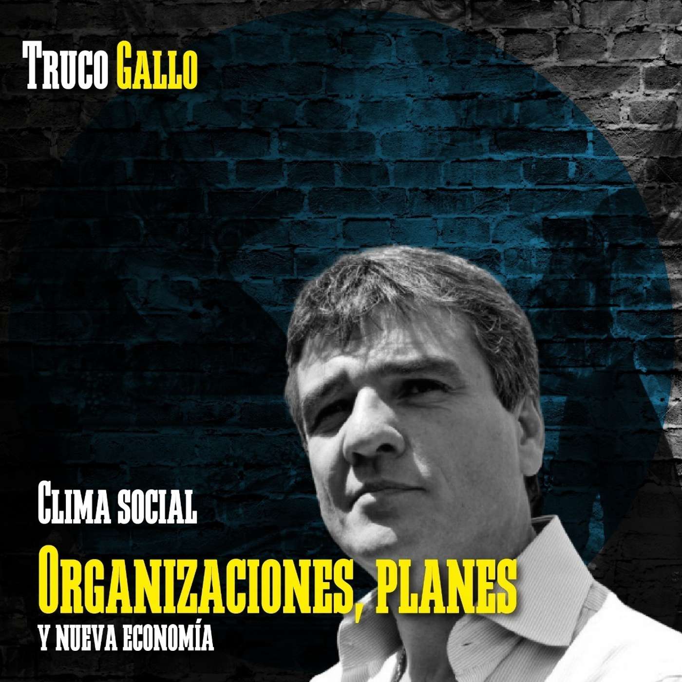 Clima social: Organizaciones, planes y nueva economía. episode artwork