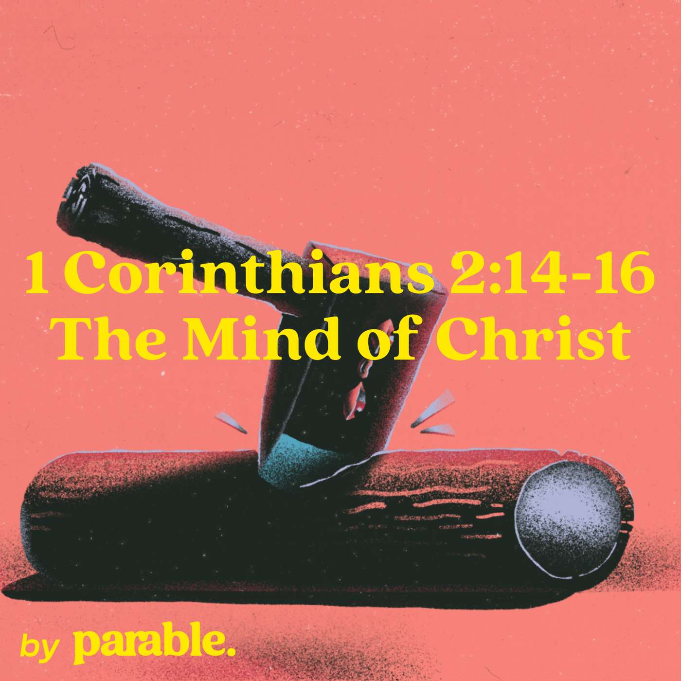1 Corinthians Part 8: The Mind of Christ [1 Corinthians 2:14-16] episode artwork