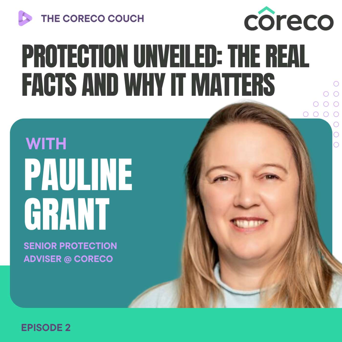 The Coreco Couch - Episode 2 - Protection Unveiled: The Real Facts & Why It Matters episode artwork
