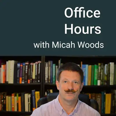 Office Hours with Micah Woods