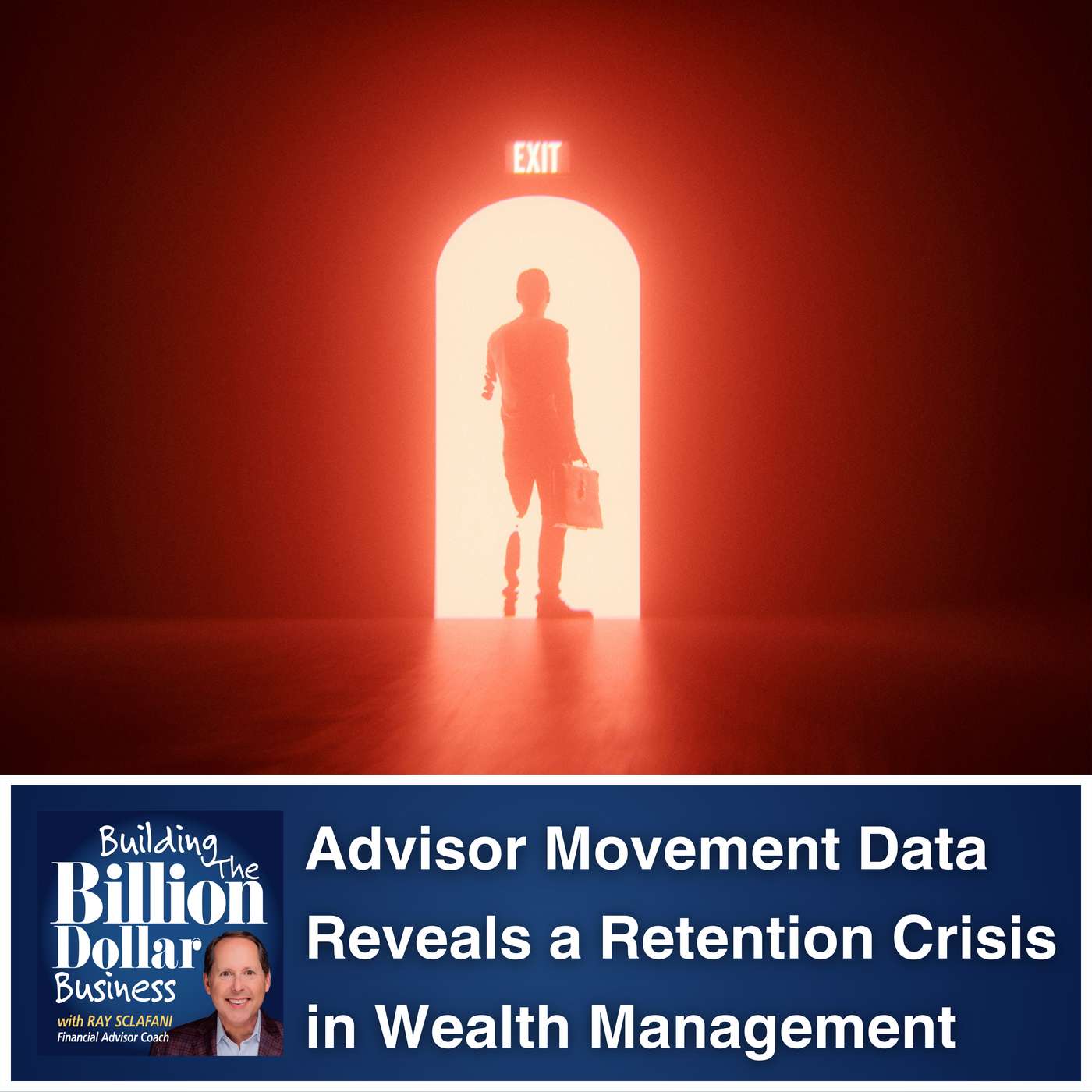Advisor Movement Data Reveals a Retention Crisis in Wealth Management Advisor Movement Data Reveals a Retention Crisis in Wealth Management