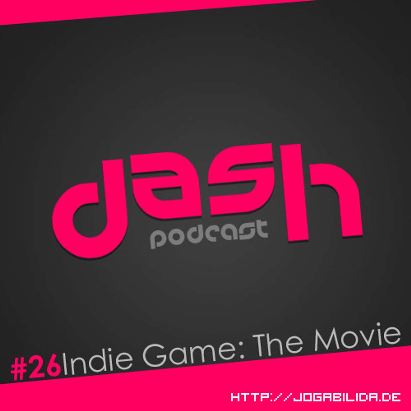 DASH #26: Indie Game: The Movie