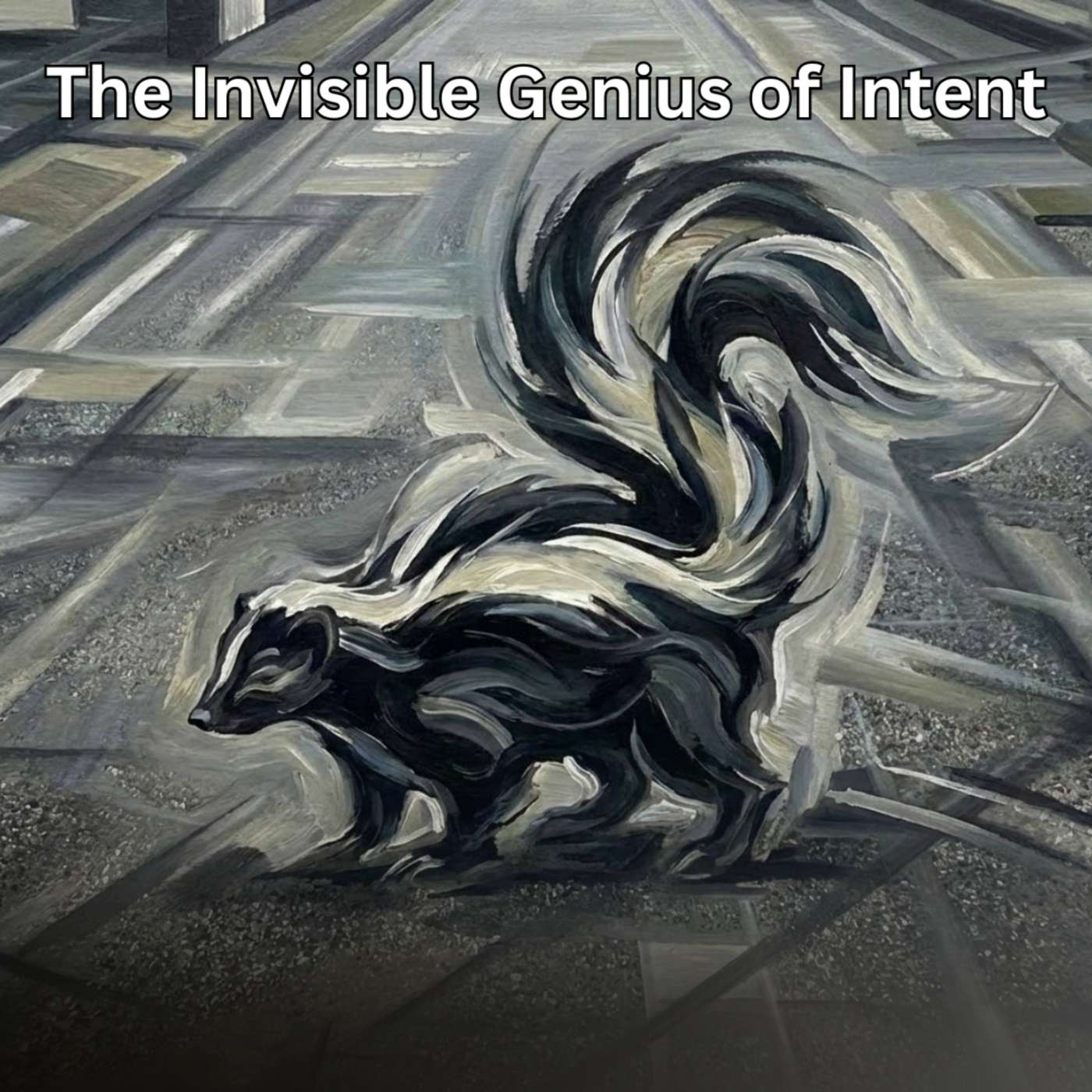 Day 105 - The Invisible Genius of Intent episode artwork