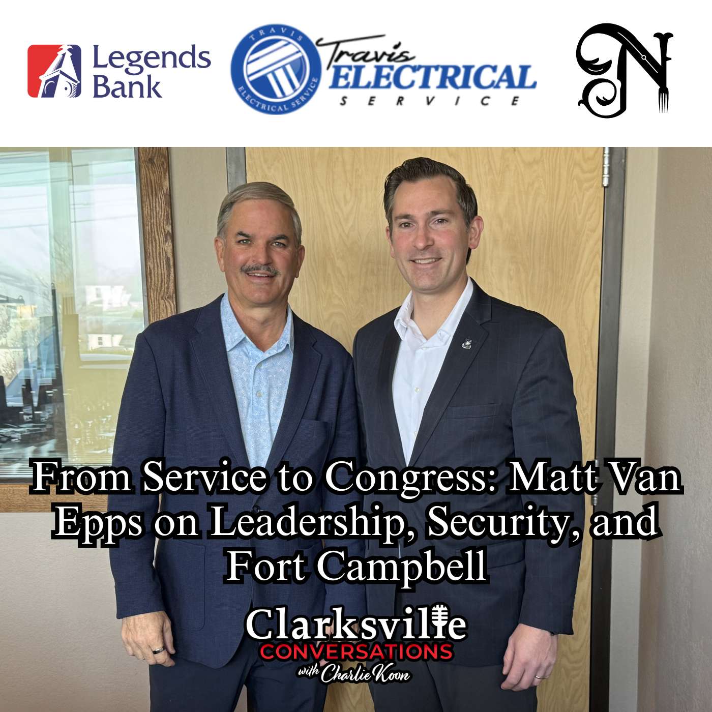 From Service to Congress: Matt Van Epps on Leadership, Security, and Fort Campbell
