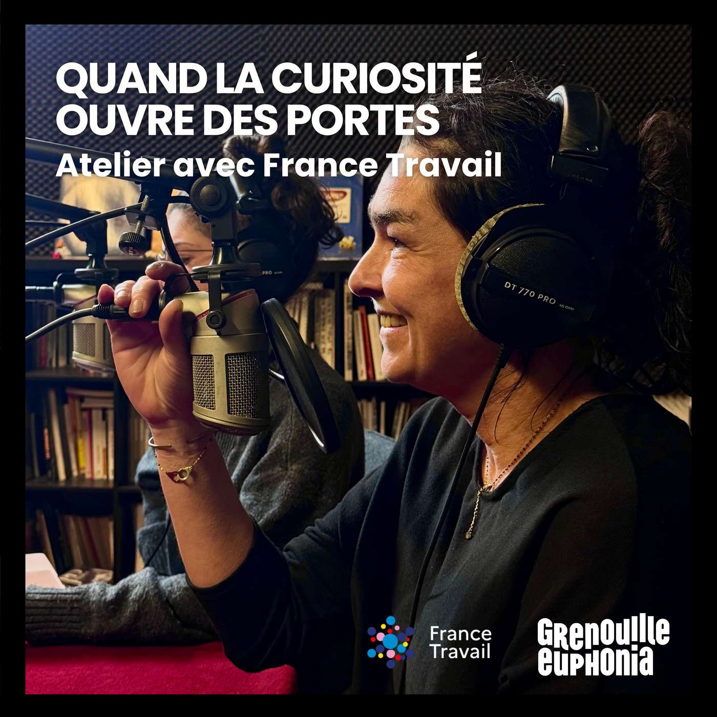 Quand la curiosité ouvre des portes — Atelier avec France Travail episode artwork