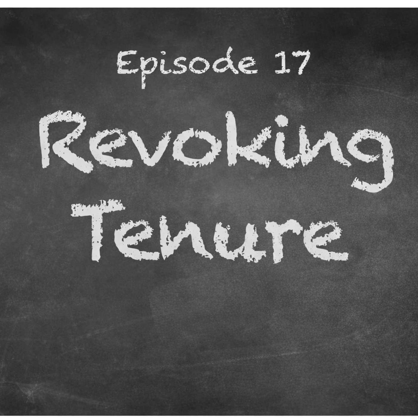 Revoking Tenure episode artwork