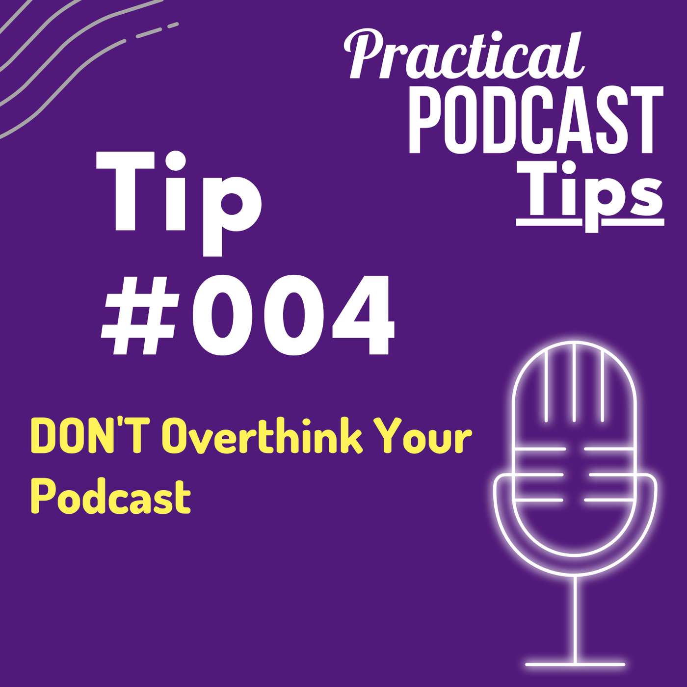 Practical Podcast Tips