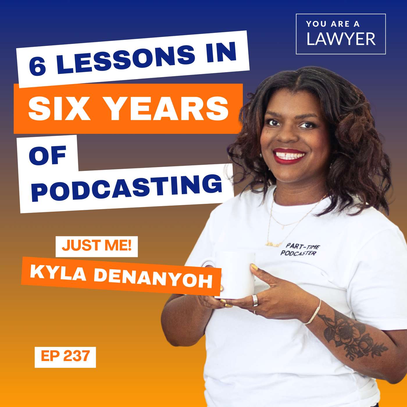 6 Lessons in 6 Years of Podcasting with Kyla Denanyoh 6 Lessons in 6 Years of Podcasting with Kyla Denanyoh