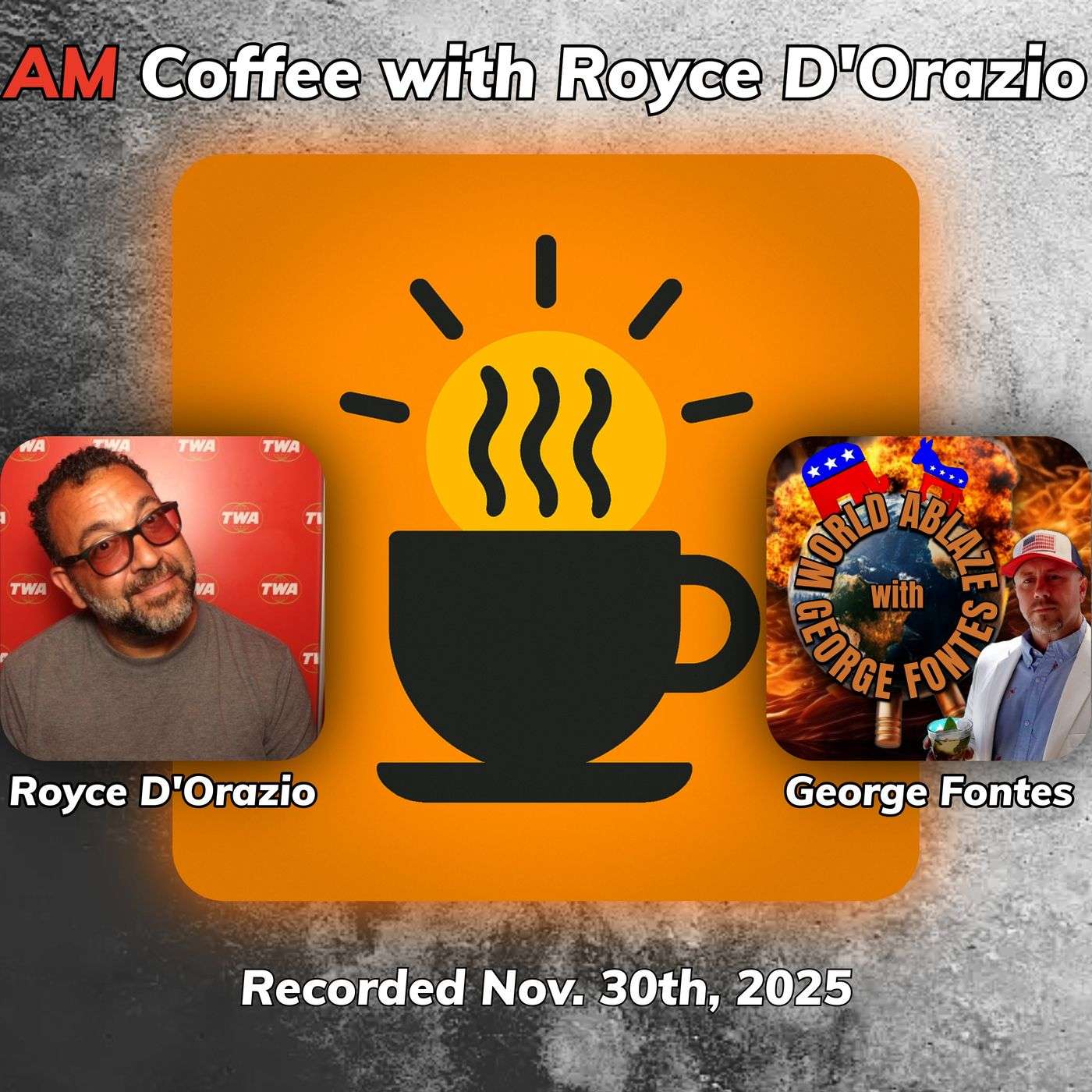 On Am Coffee with Royce D'Orazio - Nov. 30th, 2025 episode artwork