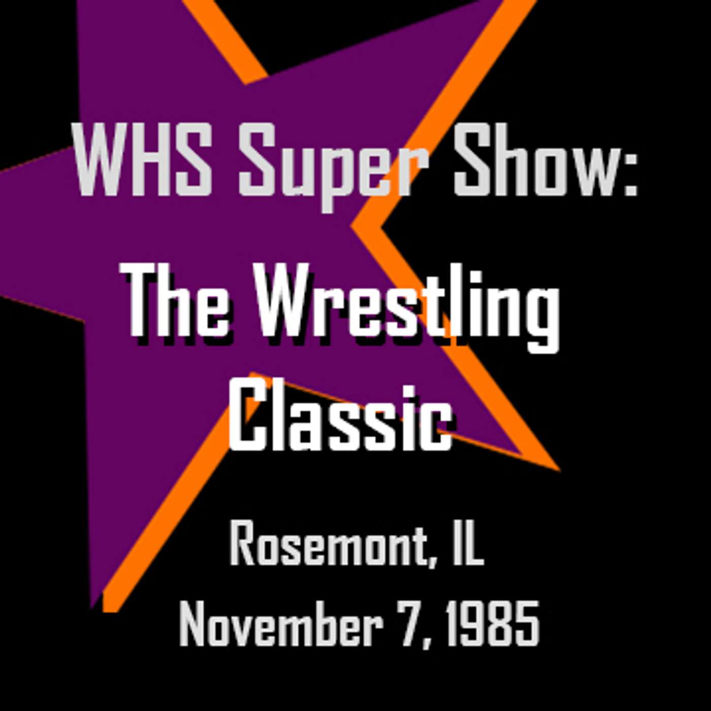 WHS Super Show - The Wrestling Classic episode artwork