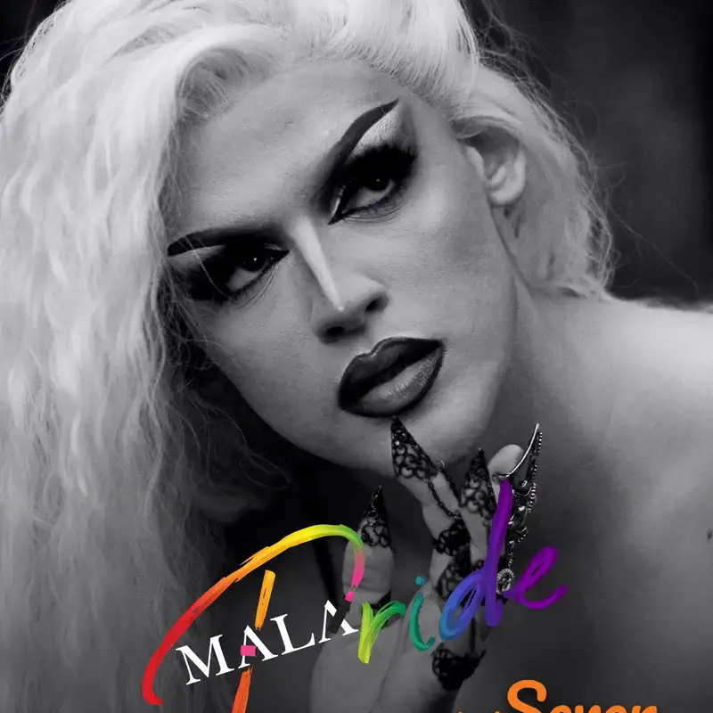 Mala Pride: Le Haus Entrevista - Seven
