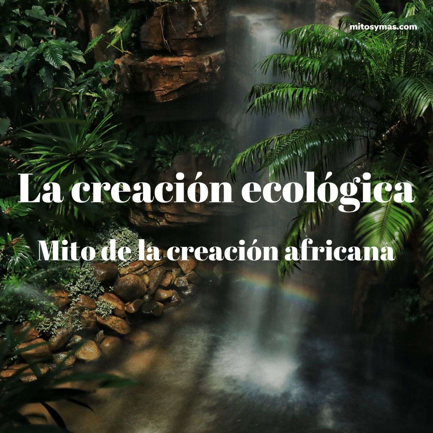 La creación ecológica, mito de la creación africana episode artwork