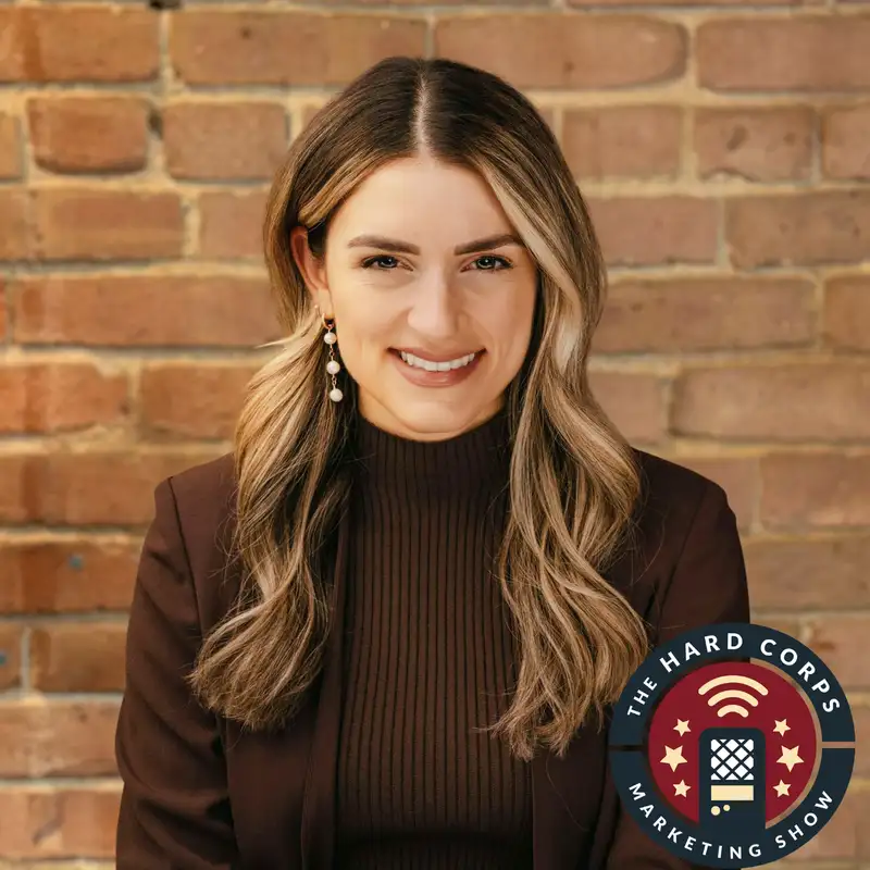 Marketing is Not a Line it’s a Loop! ft Sophie Buonassisi | Hard Corps Marketing Show | Ep 426