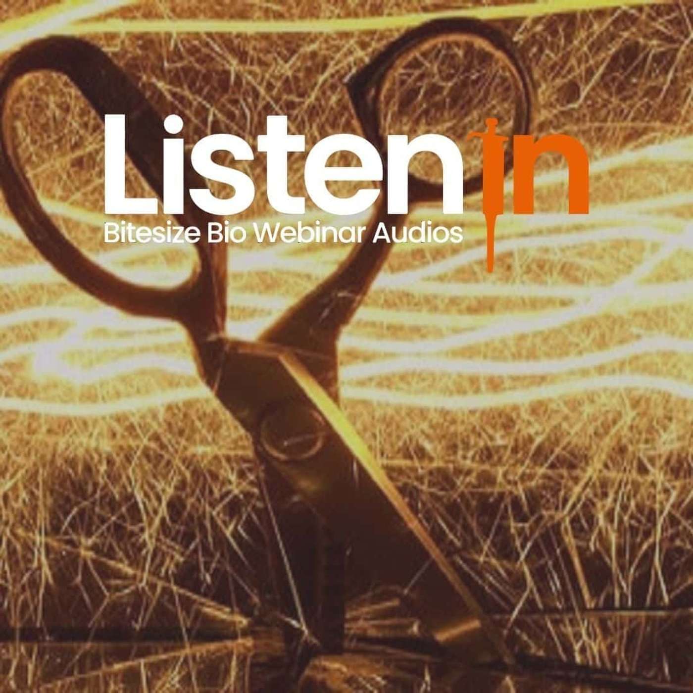 Listen In - Bitesize Bio Webinar Audios