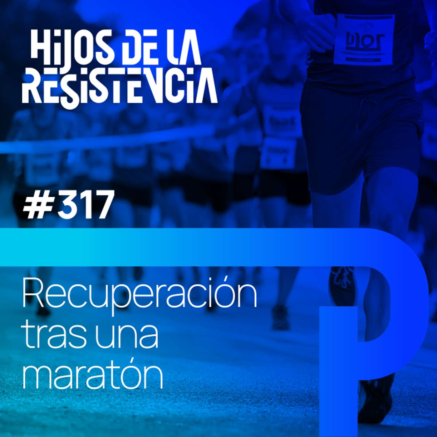 #317 Cuánto tarda tu cuerpo en recuperar tras una maratón