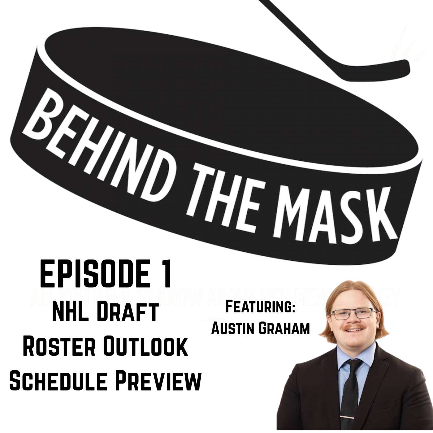 Behind The Mask 2026-27 - Episode 1 | NHL Draft, B1G Time Talent, and Austin Graham episode artwork